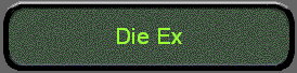  Die Ex 